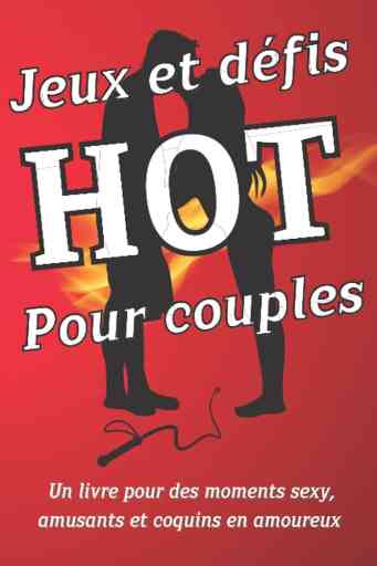 Boostez votre relation de couple avec des jeux et défis excitants General Infosmax