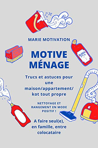 comment trouver la motivation pour faire le ménage